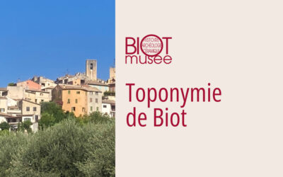 Samedi 8 décembre 2024 – Toponymie de Biot et environs