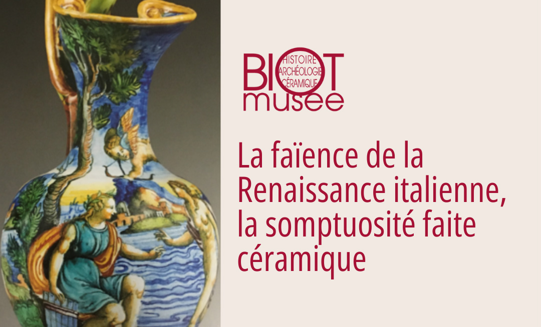 Samedi 15 février 2025 – La faïence de la Renaissance italienne, la somptuosité faite céramique